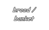 Brood / banket